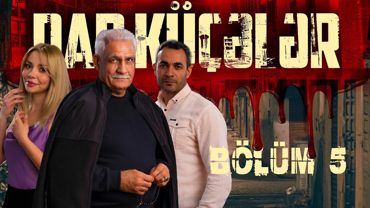 Dar Küçələr - Seriya 5